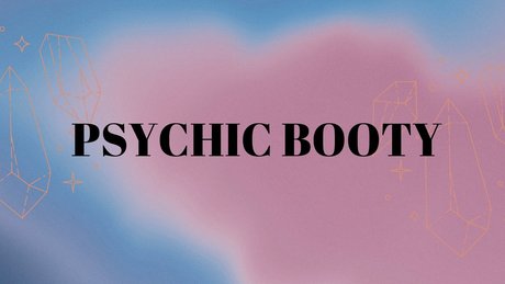 Psychic Booty